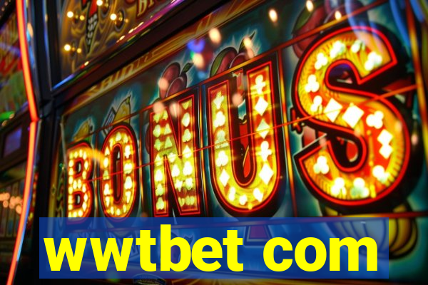 wwtbet com